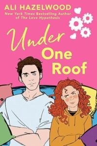 Review: Under One Roof – Ali Hazelwood Review: Under One Roof – Ali Hazelwood