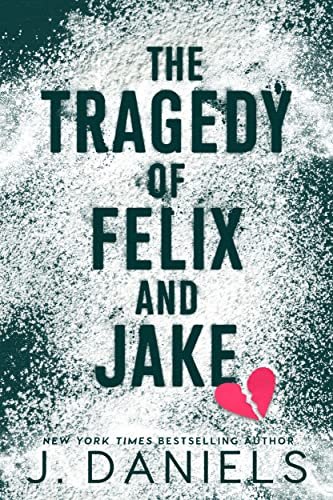Book Cover - The Tragedy of Felix and Jake